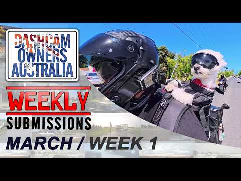 Dash Cam Owners Australia Weekly Submissions March Week 1