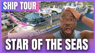 STAR OF THE SEAS | FULL SHIP TOUR: This is One of the Biggest Cruise Ships Ever Built