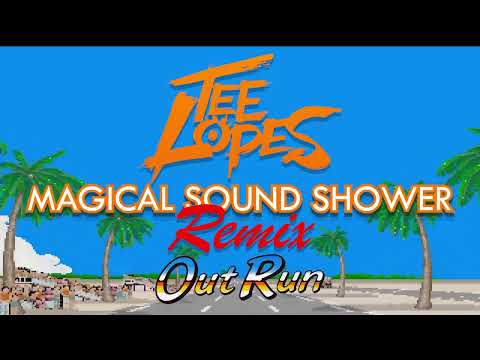 OutRun - Magical Sound Shower - Tee Lopes Remix