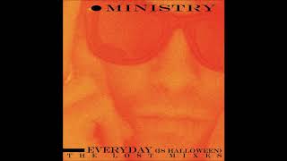 Ministry — Everyday (Is Halloween)(Dirt Mix)
