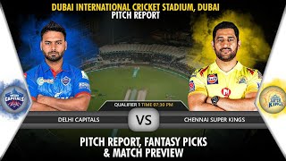 Dubai International Cricket Stadium Dubai Pitch Report| IPL 2021 DC vs CSK Qualifier 1 Match Preview