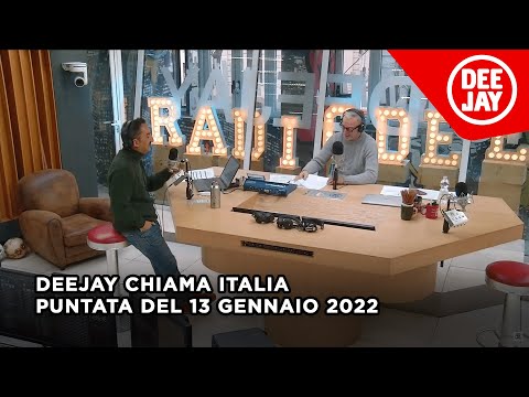 Deejay Chiama Italia - Puntata del 13 gennaio 2022