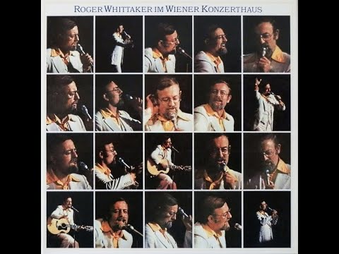 Roger Whittaker - Live at Konzerthaus Vienna (1979)