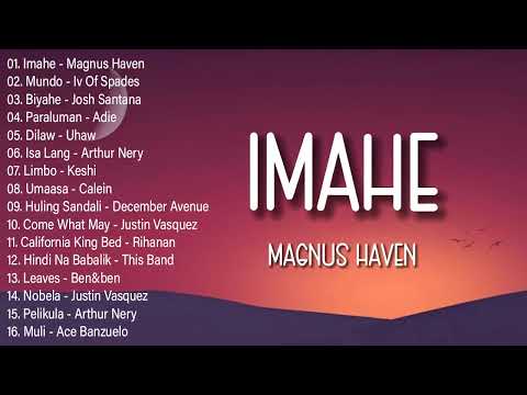 Imahe - Magnus Haven | OPM hits | New Tagalog Songs 2023 Playlist