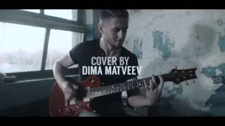 Tremonti - Another Heart (guitar cover by Dima Matveev)
