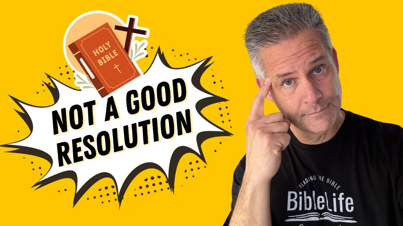 Do NOT Make Bible Reading a New Year's Resolution! (Do This Instead)