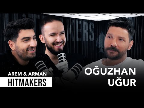 Oğuzhan Uğur - Hitmakers | Arem & Arman