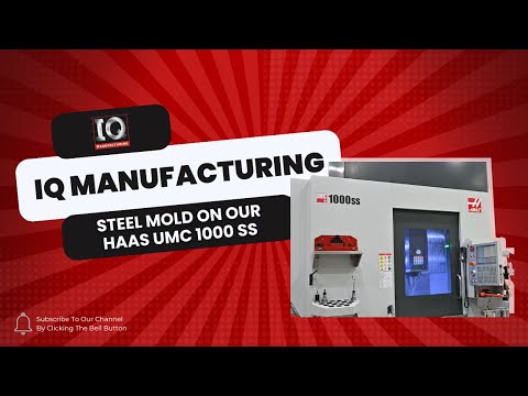 Steel Mold - Machined on Haas UMC 1000 SS 5-Axis