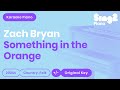 Zach Bryan - Something In The Orange (Karaoke Piano)
