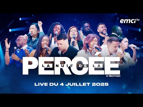 LA NUIT DE LA PERCÉE - 7 heures de prières non-stop en live - 3e édition