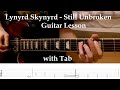 Lynyrd Skynyrd Still Unbroken FULL Guitar Lesson (with Tab)