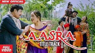 Aasra  (Title Track) DrJaspinder Narula & Raja