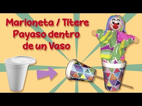 Manualidades Para Niños ➩ Marioneta/Títere de Payaso dentro de un Vaso