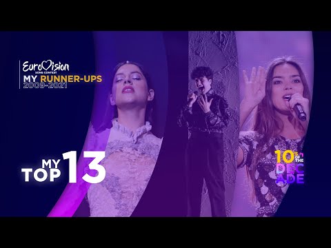 Eurovision Song Contest | My Personal Runner-Ups (2009-2021) | Top 13 | 10's of the Decade!