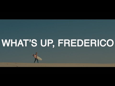 WHAT'S UP, FREDERICO - EP. 04