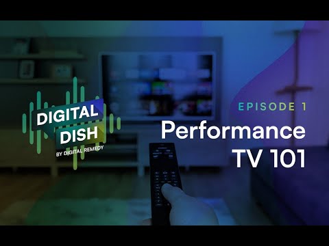 Digital Dish Episode 1: Performance TV 101