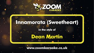 Dean Martin - Innamorata (Sweetheart) - Karaoke Version from Zoom Karaoke