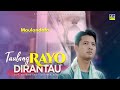 Lagu Minang Terbaru 2021 MAULANDAFA TAULANG RAYO DIRANTAU Official Video