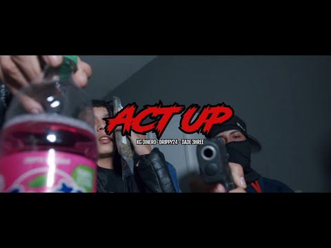 Dade 3hree X Drippy24 X KG Dinero - Act Up [Official Video]