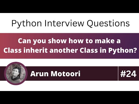 Can you show how to make a Class inherit another Class in Python? (Python Interview Question #24)