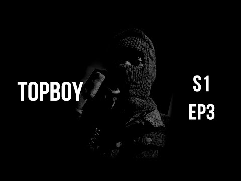 Top Boy S1, E3   Episode 3