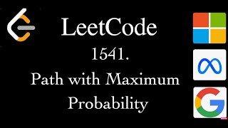 1514. Path with Maximum Probability | Leetcode | Daily Problem | Graph | Dijkstras Algo. #leetcode