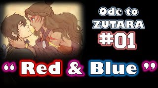 Ode to ZUTARA - "Red and Blue" (Zutara Week Tribute 1 of 3)