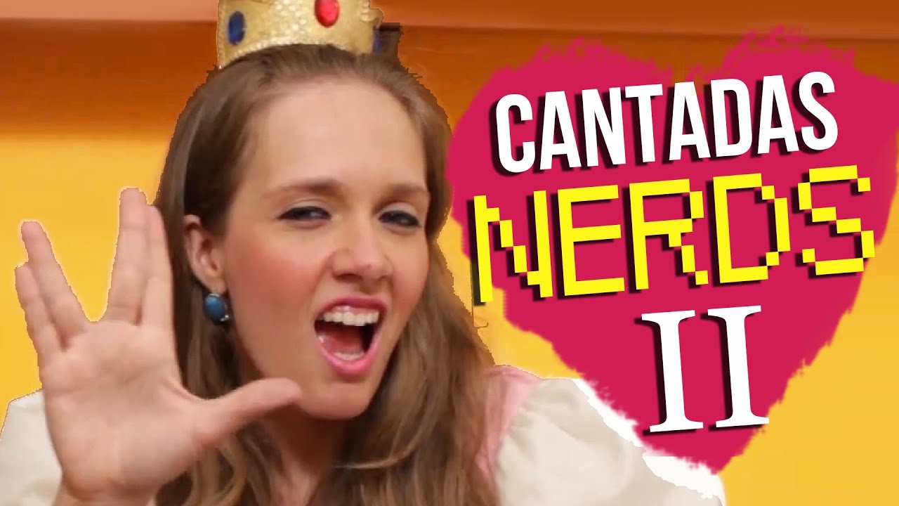 Cantadas Nerds II