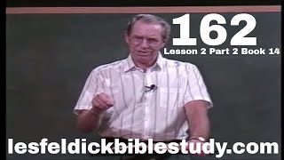 162 - Les Feldick bible Study Lesson 2 - Part 2 - Book 14 - Final 1007 Years