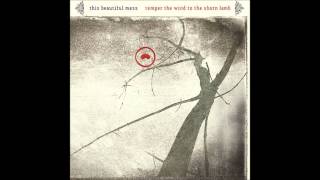 This Beautiful Mess - Don't Go There