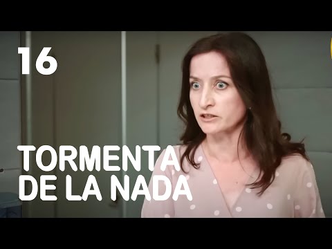 Tormenta de la nada | Capítulo 16 | Película romántica en Español Latino