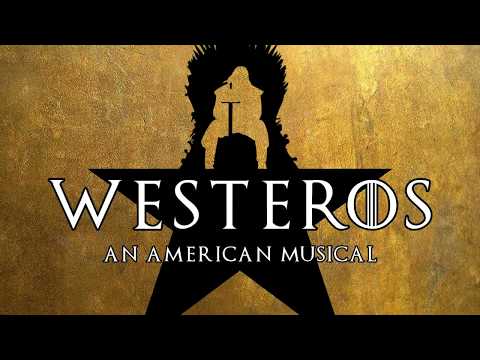 Trailer - Westeros: An American Musical