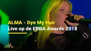 ALMA - Dye My Hair | Live op de EBBA Awards 2018