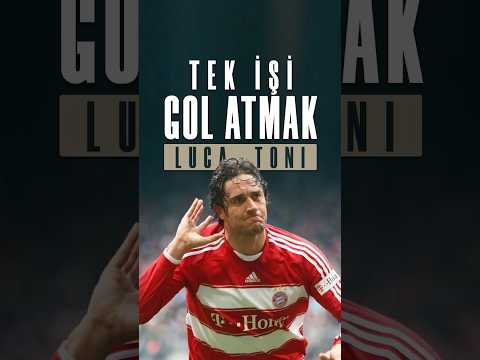 TEK İŞİ GOL ATMAK; LUCA TONI