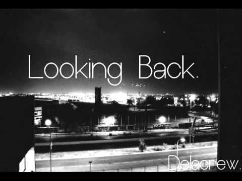 Delacrew - Looking back