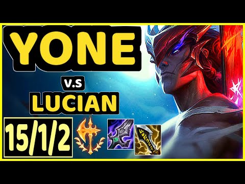 SERIN (YONE) vs LUCIAN - 15/1/2 KDA MID GAMEPLAY - EUW Ranked GRANDMASTER