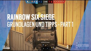 Rainbow Six Siege: Grundlagen und Tipps - Part 1