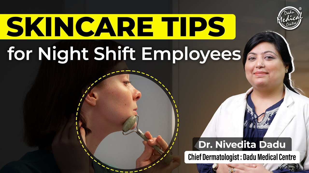 Skincare Routine For People Working Night Shift