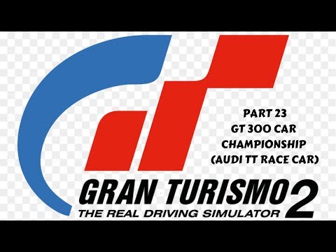 Gran Turismo 2 Part 23 GT300 Car Championship (Audi TT Race Car)