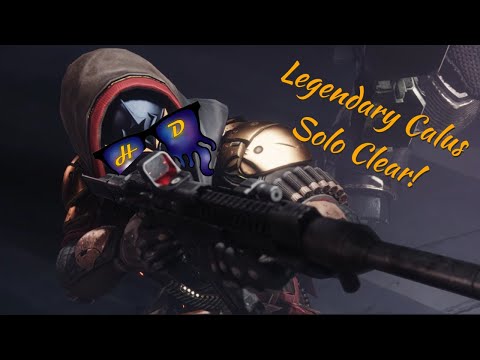 Legendary Calus Solo Clear!