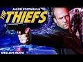 Jason Statham In THE THIEFS Hollywood Movie Saffron Burrows Hit Action Thriller English Movie