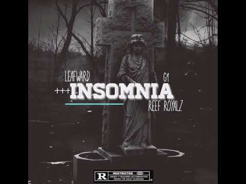 Leaf Ward x Reef Royalz x G1000 INSOMNIA