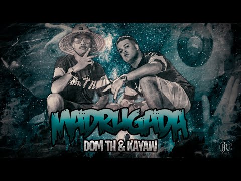 Mc Dom TH & Mc Kayaw - Madrugada