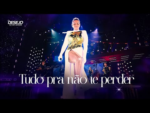 Seu Desejo - Tudo pra não te perder (Acústico) | DVD Nosso Tempo É Agora