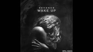 Beyonce -  Wake Up ( R.E.M.)