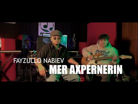 Fayzullo Nabiev - Mer axpernerin (Premiere 2025) | Файзулло Набиев - Мер ахпернерин (Премьера 2025)