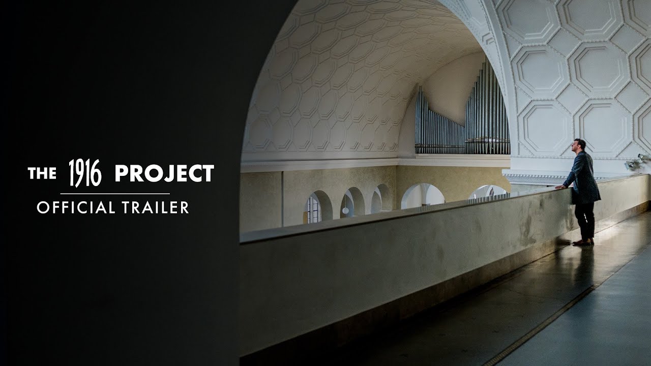 The 1916 Project: Official First Trailer