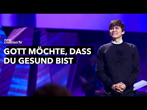 Gott möchte, dass du gesund bist – Joseph Prince I New Creation TV Deutsch