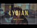 Ghostly Kisses - Lydian (Lyrics)