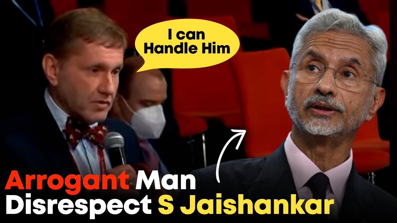 Arrogant Man Disrespect India । S Jaishankar